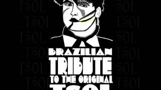 Brazilian Tribute to the Original TSOL