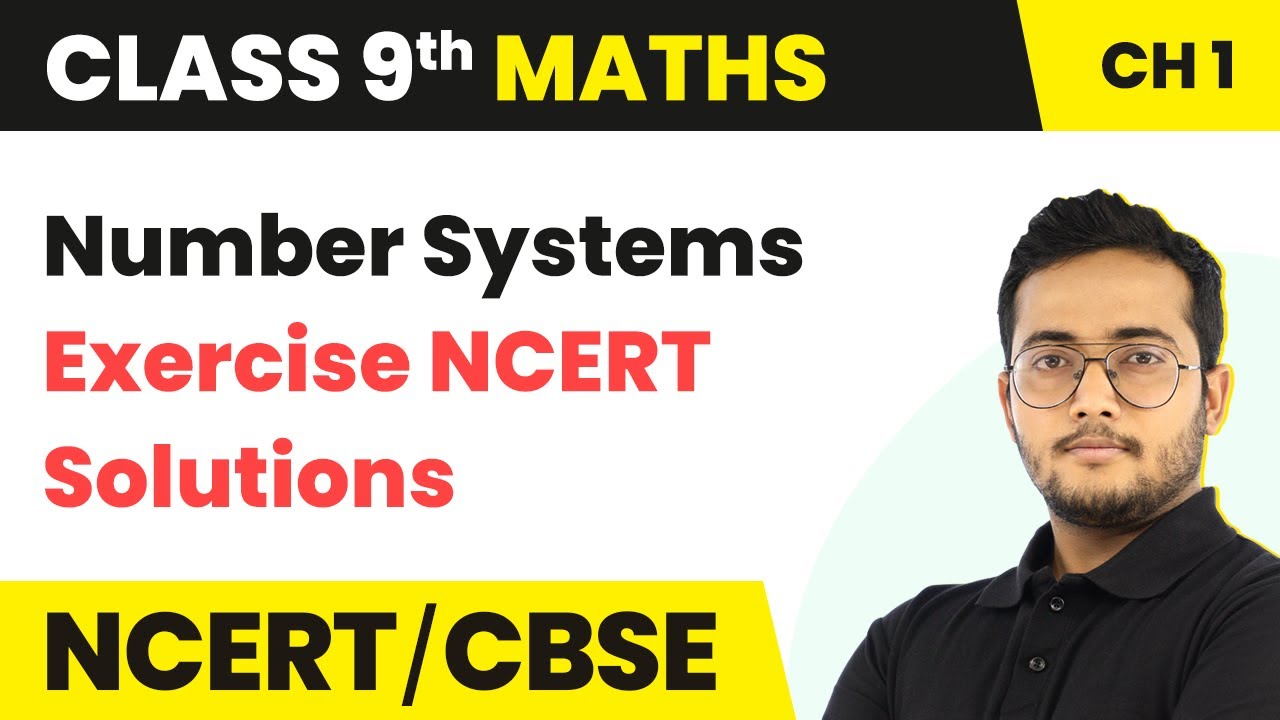 Number Systems - Complete NCERT Exercise Solutions | Class 9 Maths Chapter 1 | CBSE 2024-25