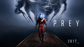 Prey – Official Gameplay Trailer