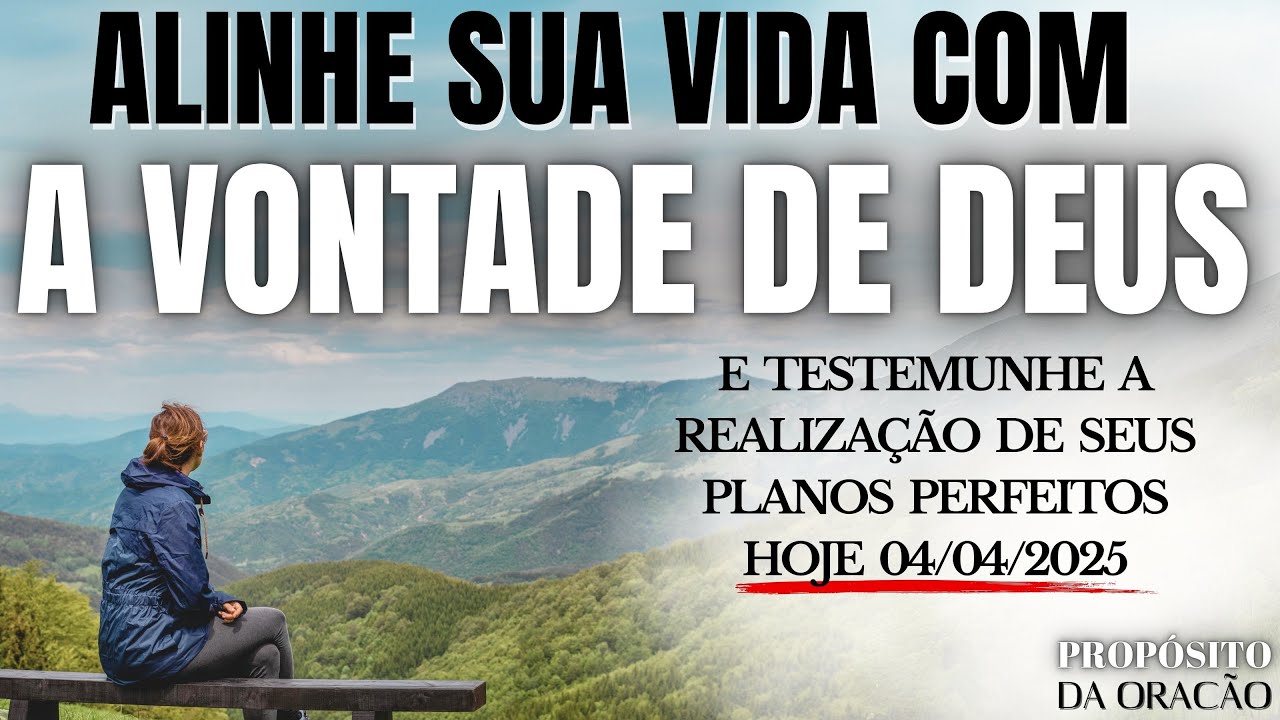 SAIBA COMO ALINHAR SUA VIDA COM A VONTADE DEUS! ISSO É MUITO PODEROSO!