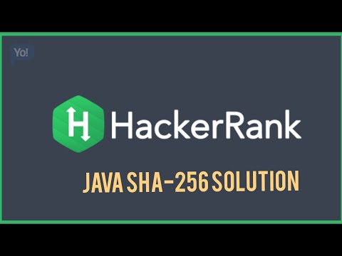 Hacker Rank Solutions: Java SHA-256.