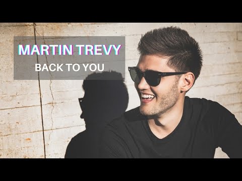 Martin Trevy - Back To You feat Rhea Raj (Official Video)