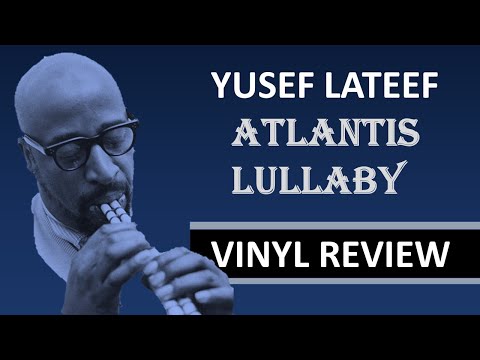 Yusef Lateef's Atlantis Lullaby by Elemental Music for RSD 2024