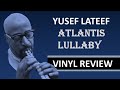 Yusef Lateef's Atlantis Lullaby by Elemental Music for RSD 2024