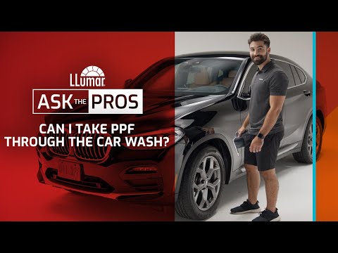 LLumar Ask The Pros – Can I Take PPF Through The Car Wash?