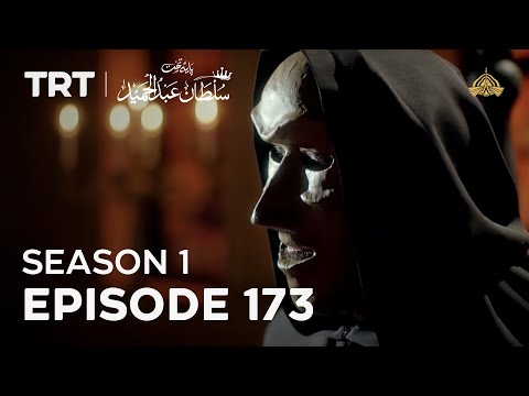 Payitaht Sultan Abdulhamid | Season 1 | Episode 173