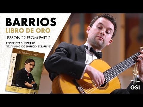 Agustin Barrios Mangore "Part 2: Lesson 22", from "El Libro de Oro", Vol. 1: "The Barrios Method"