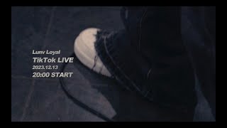 Lunv Loyal - TikTok LIVE (Teaser)