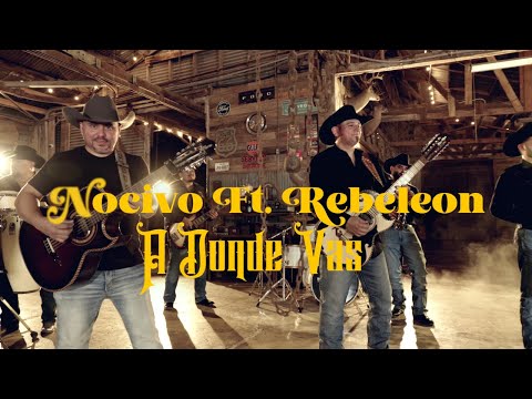 Grupo Nocivo Ft. Rebeleon - A donde vas