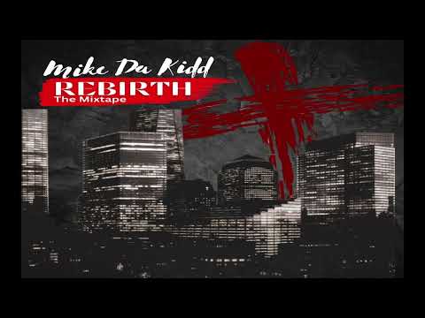 #15 - Danger (Mike Da'Kidd) "ReBirth" Mix Tape 2023