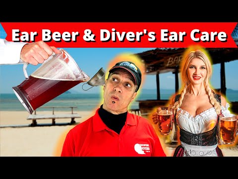 Ear Beer & Diver’s Ear Care - Preventing Ear Infections - (SCUBA DIVING TIPS & TRICKS) - Otitis