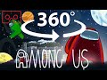AMONG US 360° - Experience in VR