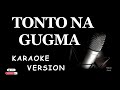 Tonto Na Gugma Karaoke Version BY Darling Kho Feat Rocky Santino
