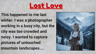 Learn English through Story ✅ Level 1 - Lost Love | Short Story in English