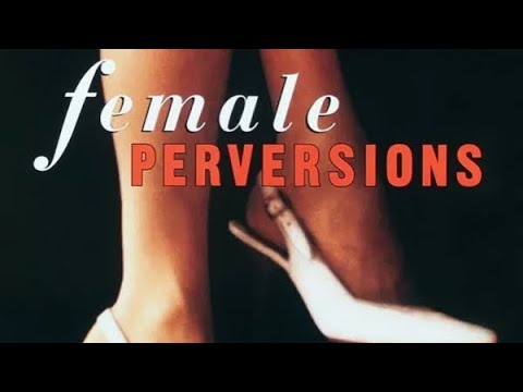 Tráiler de Perversiones de mujer