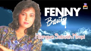 Download lagu Fenny Bauty - Hilangnya Sebuah Mimpi mp3
