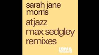 Sarah Jane Morris - It's Jesus I Love - Max Sedgley Remix