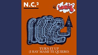 Turn It Up (I Hay Mami Te Quiero)