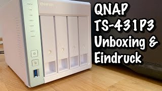 QNAP TS-431P3-2G (4 Bay NAS Server mit 2,5GbE Port) - Unboxing und Eindruck