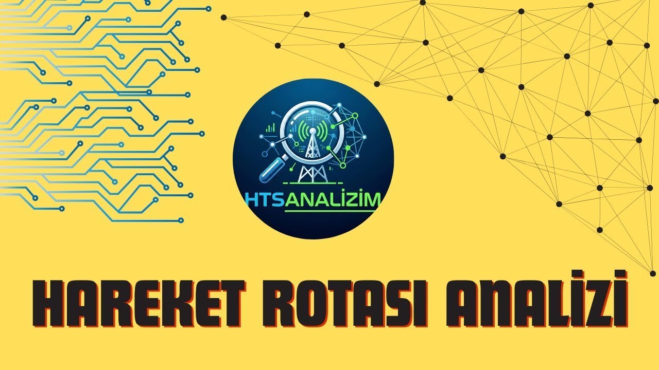 Hareket Rotası Analizi