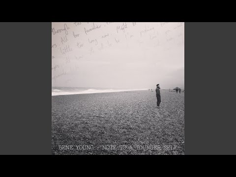 Note To A Younger Self - Bene Young