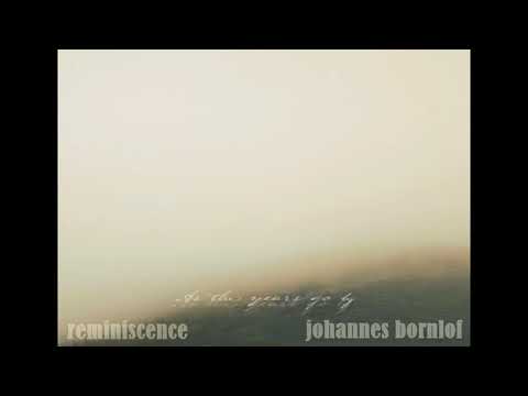 Reminiscence... Johannes Bornlof[Peaceful Piano]