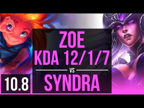 ZOE vs SYNDRA (MID) | KDA 12/1/7, 3 early solo kills, Triple Kill, Godlike | NA Challenger | v10.8