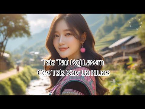 Tsis Tau Koj Lawm Ces Tsis Xav Ua Hluas || By Nujxeem