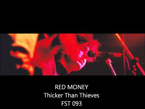 Red Money - Thicker Than Thieves