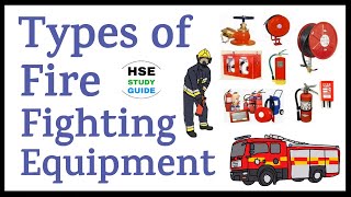 Types of Fire Fighting Equipment || Mobile/Portable/Fixed Fire Fighting Equipment || HSE STUDY GUIDE
