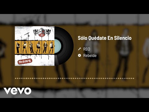 RBD - Sólo Quédate En Silencio (Audio)