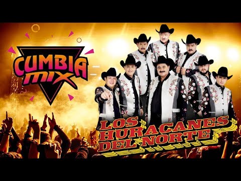 Los Huracanes del Norte -Cumbias Mix 2021