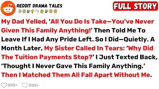 My Dad Yelled, ‘All You Do Is Take—You’ve Never Given This Family Anything... - Best Reddit Stories