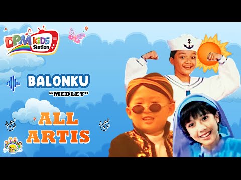 Balonku, Pelangi Pelangi, Bintang Kecil, Naik Ke Puncak Gunung - Artis Cilik (Official Kids Video)