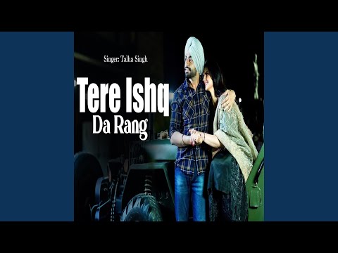 Tere Ishq Da Rang 2.0