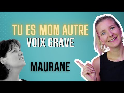 Tu es mon autre - voix grave (Maurane) guide voix
