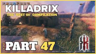 The Best Of Killadrix Stream Highlights | Part 47
