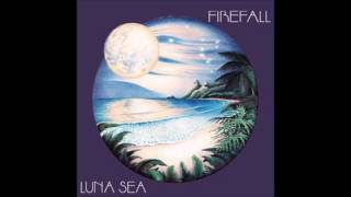 Firefall - Only A Fool