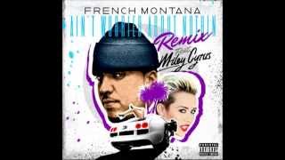 Miley Cyrus - Ain&#39;t Worried Bout Nothin (Remix) ♫ Ft. French Montana `