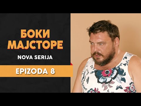 BOKI MAJSTORE - 8 EPIZODA