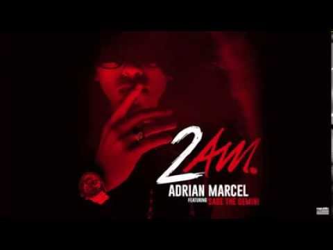 Adrian Marcel "2AM" feat Sage The Gemini