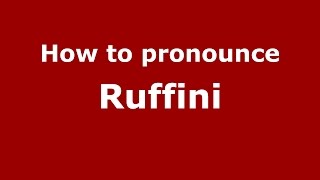 How to pronounce Ruffini