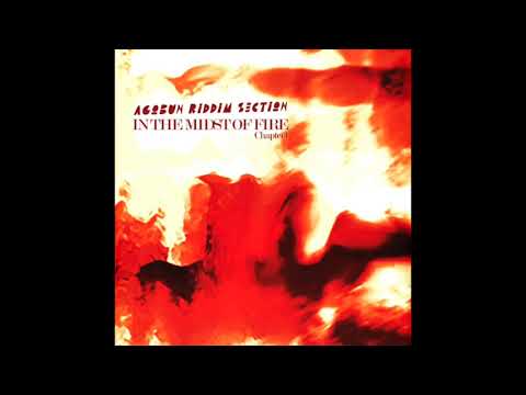 Agobun Riddim Section - In The Midst Of Fire [FULL ALBUM]