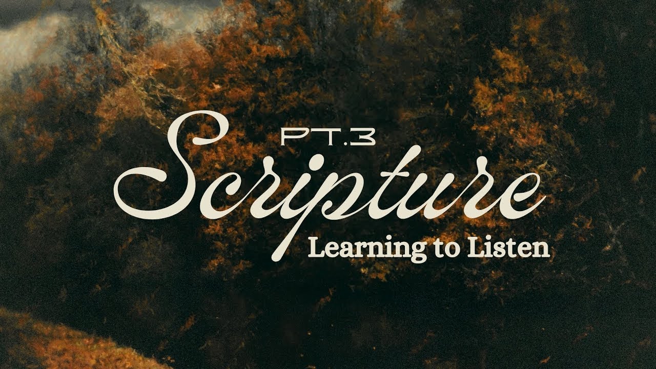 Scripture: Learning to Listen