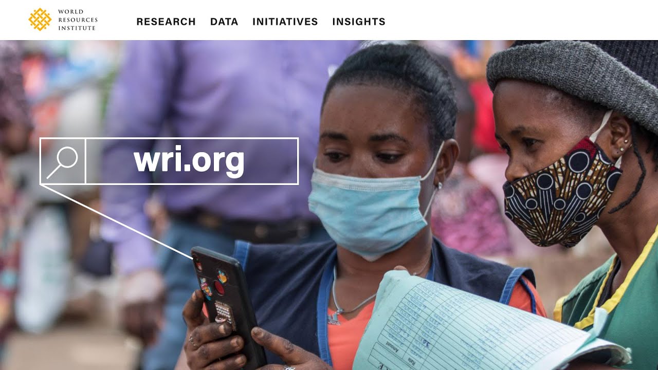 New WRI.org Website Reveal | World Resources Institute