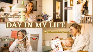 STAY AT HOME MOM DAY IN MY LIFE💓☀️...B's first birthday prep, cleaning and work