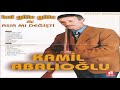 Kamil Abalıoğlu Kal Güle Güle