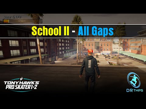 "Tony Hawk's Pro Skater 1+2: School II All Gaps"
