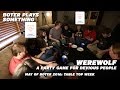 Boter Plays Werewolf: A Party Game for Devious People: Table Top Week, Day 4