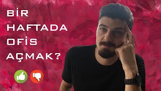Bir Haftada Ofis Açmak? | Mimarlık Ofisi Yükleniyor...